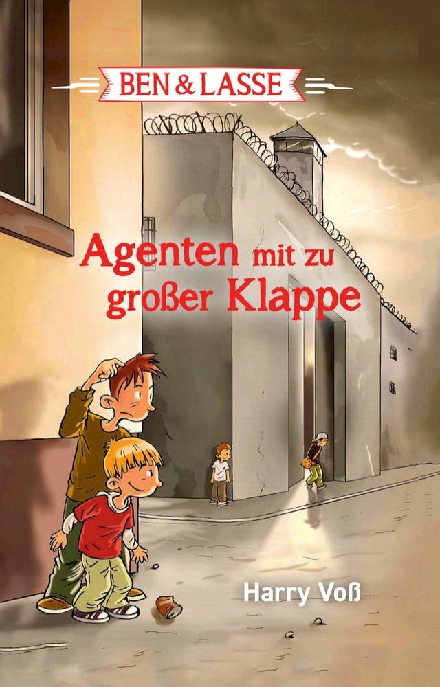  Ben und Lasse - Agenten mit zu gro&szlig;er Klappe(Kobo/電子書)