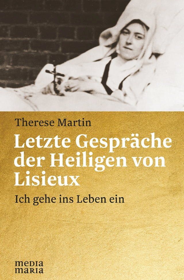  Letzte Gespr&auml;che der Heiligen von Lisieux(Kobo/電子書)