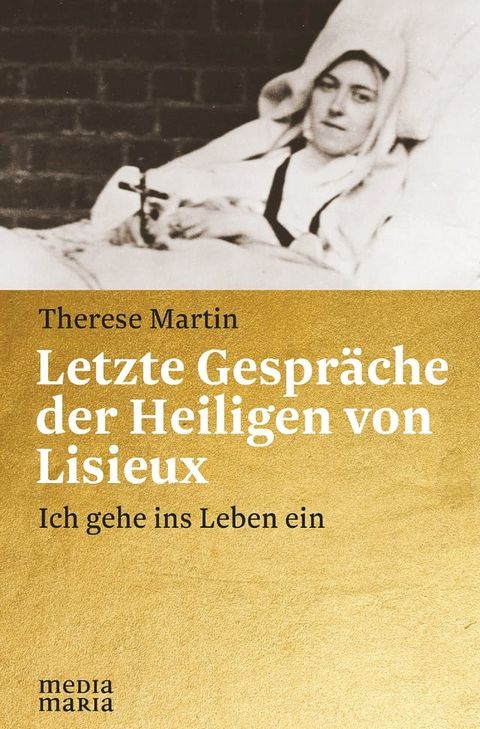 Letzte Gespr&auml;che der Heiligen von Lisieux(Kobo/電子書)