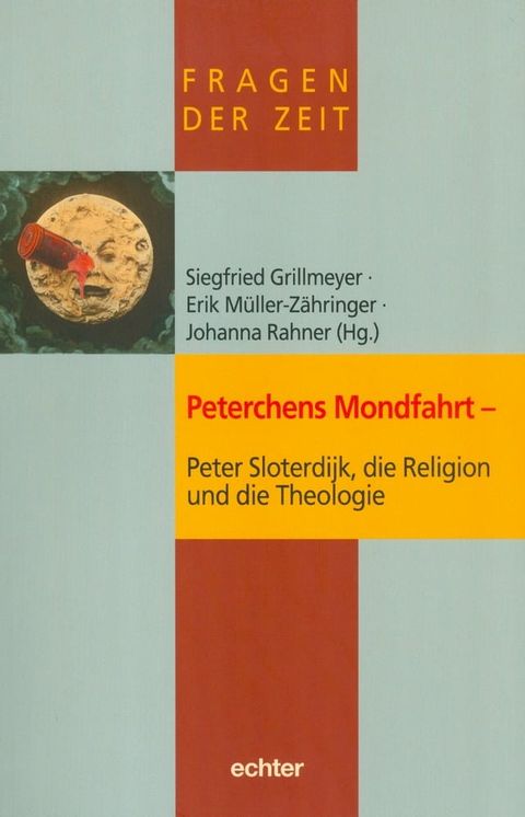 Peterchens Mondfahrt - Peter Sloterdijk, die Religion und die Theologie(Kobo/電子書)