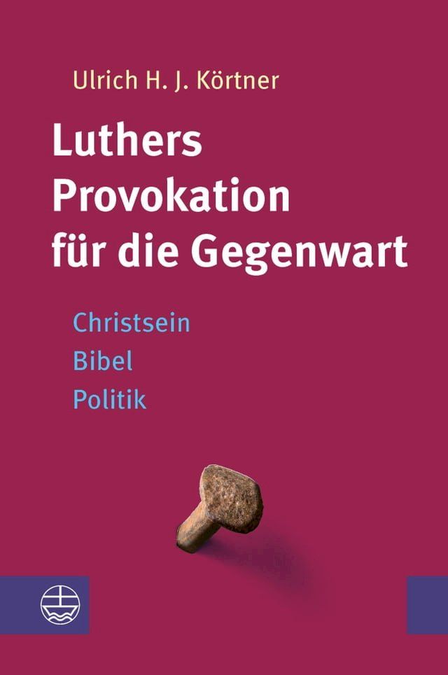  Luthers Provokation für die Gegenwart(Kobo/電子書)