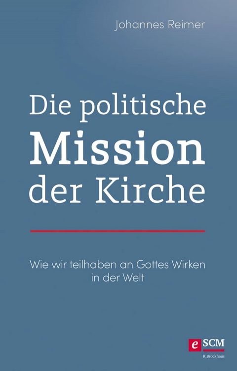 Die politische Mission der Kirche(Kobo/電子書)