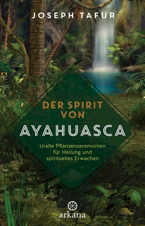 Der Spirit von Ayahuasca(Kobo/電子書)