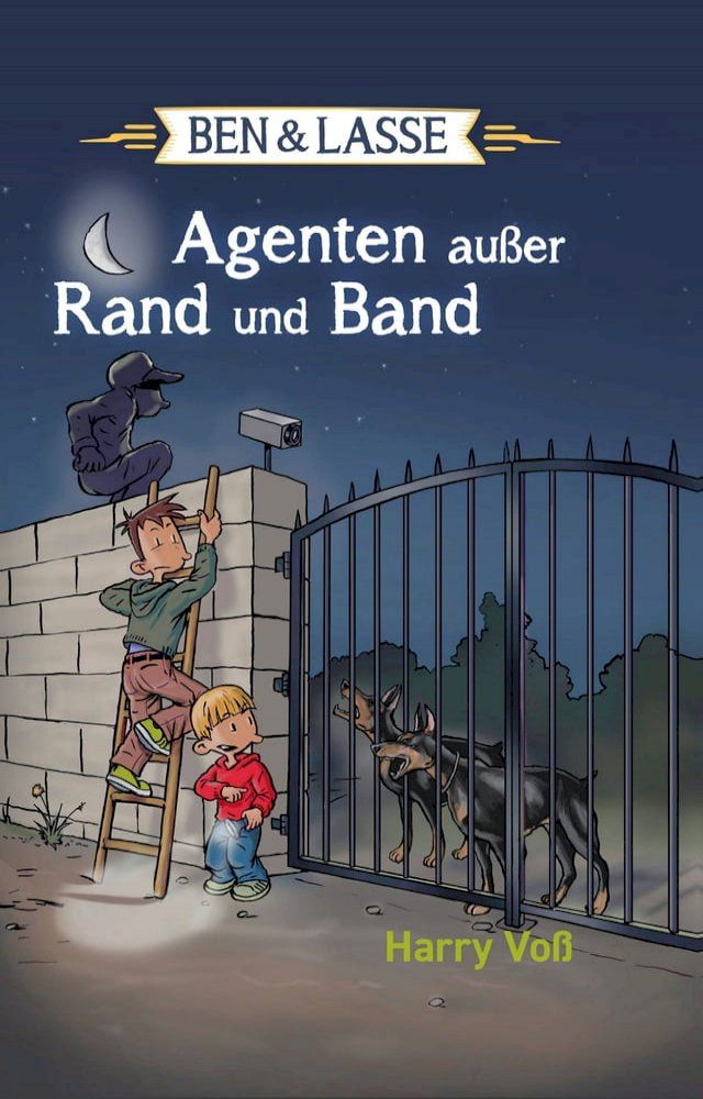  Ben und Lasse - Agenten au&szlig;er Rand und Band(Kobo/電子書)