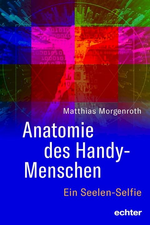 Anatomie des Handy-Menschen(Kobo/電子書)