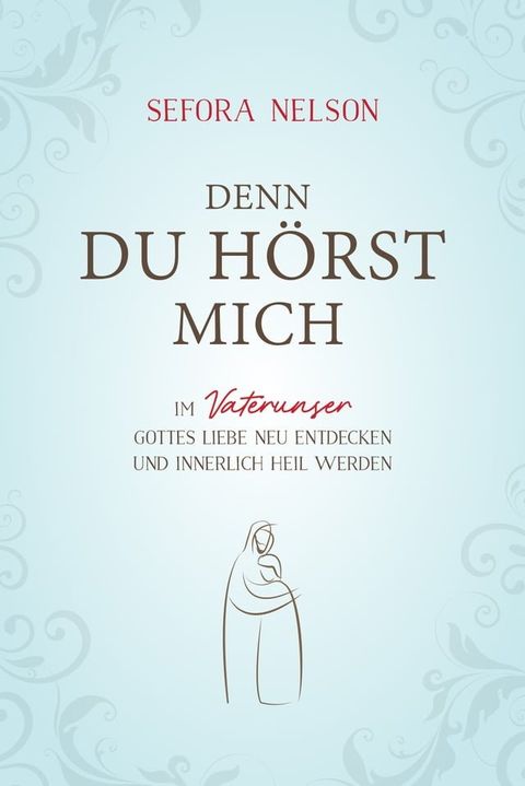 Denn du h&ouml;rst mich(Kobo/電子書)