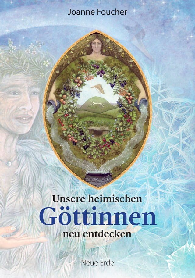  Unsere heimischen G&ouml;ttinnen neu entdecken(Kobo/電子書)