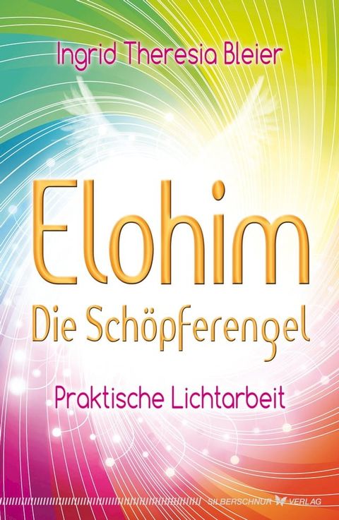 Elohim – Die Sch&ouml;pferengel(Kobo/電子書)