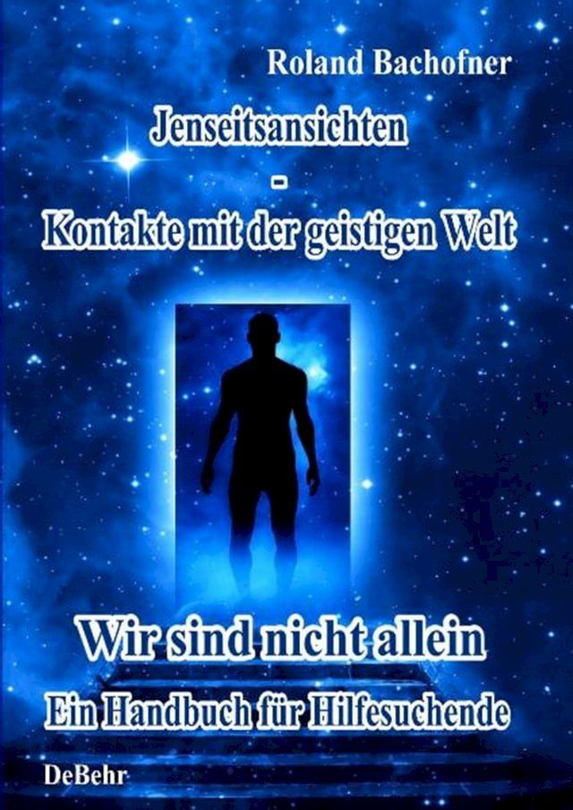  Jenseits - Ansichten - Kontakte mit der geistigen Welt(Kobo/電子書)