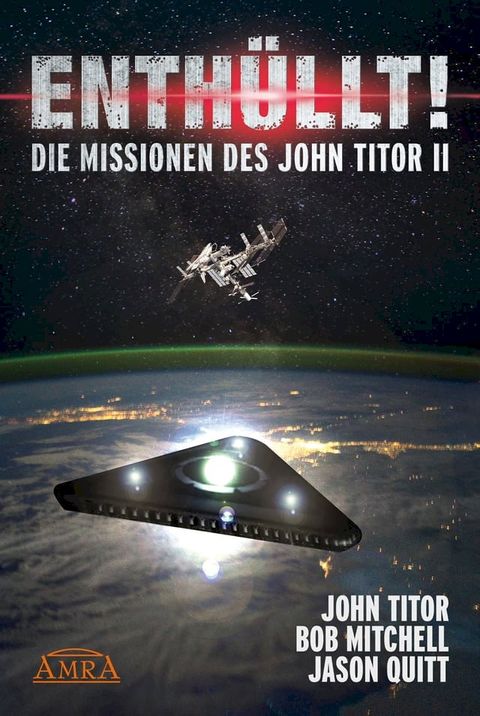 ENTHÜLLT! Die Missionen des John Titor II(Kobo/電子書)