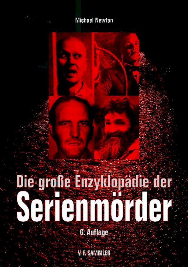  Die große Enzyklopädie der Serienmörder(Kobo/電子書)