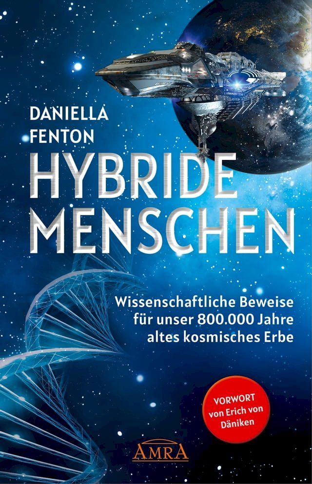  HYBRIDE MENSCHEN. Exklusives Vorwort von Erich von D&auml;niken(Kobo/電子書)