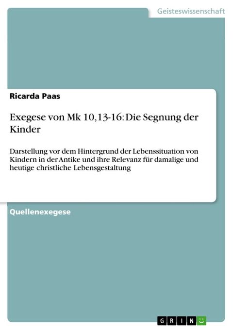 Exegese von Mk 10,13-16: Die Segnung der Kinder(Kobo/電子書)