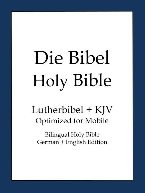 Holy Bible, German and English Edition(Kobo/電子書)