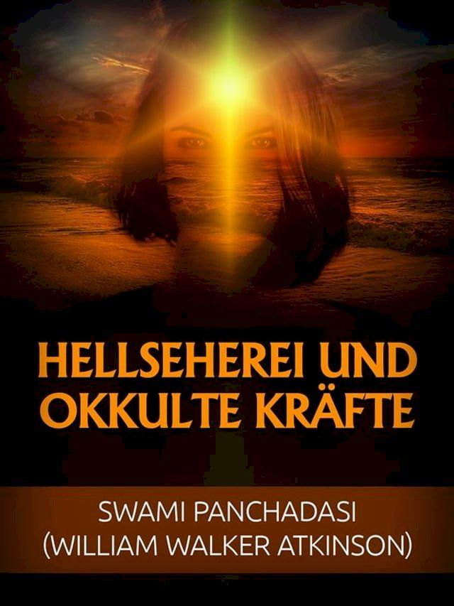  Hellseherei und okkulte Kräfte (&Uuml;bersetzt)(Kobo/電子書)