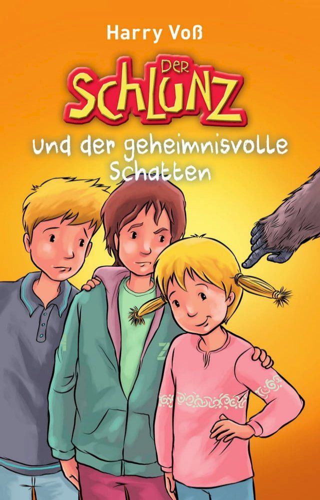  Der Schlunz und der geheimnisvolle Schatten(Kobo/電子書)