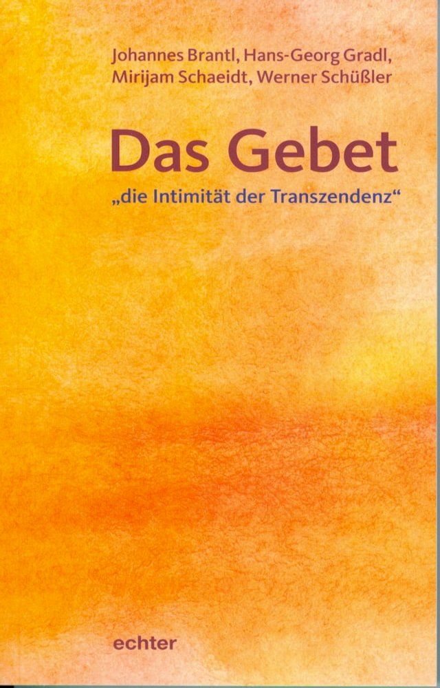  Das Gebet - "die Intimität der Transzendenz"(Kobo/電子書)