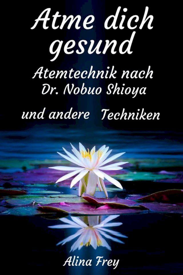  Atme dich gesund(Kobo/電子書)