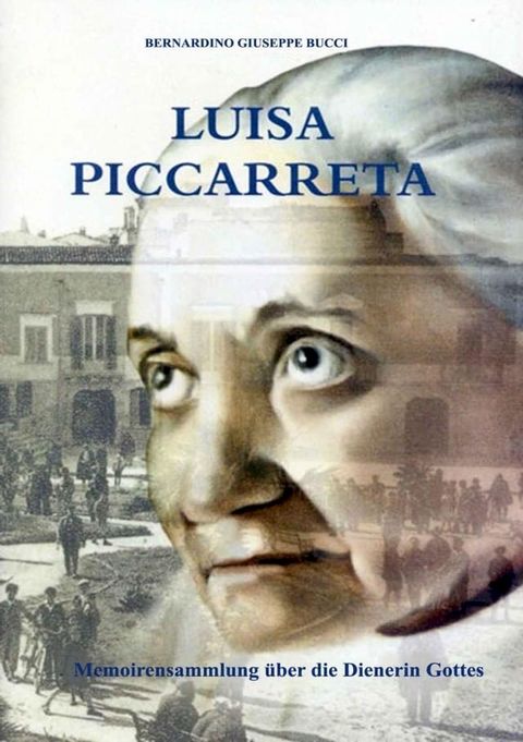 Biografie Luisa Piccarreta, Dienerin Gottes(Kobo/電子書)