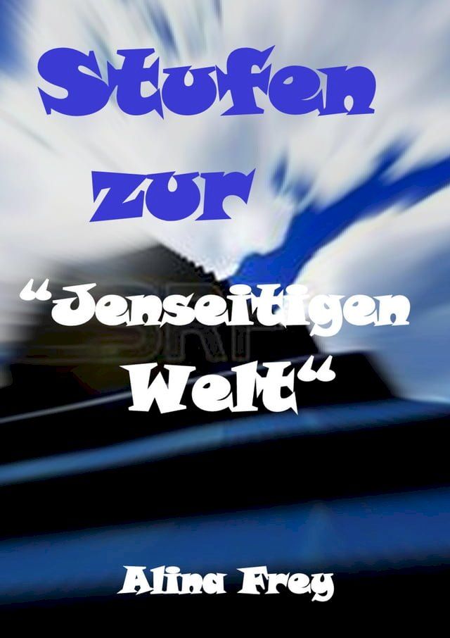  Stufen zur "Jenseitigen Welt"(Kobo/電子書)