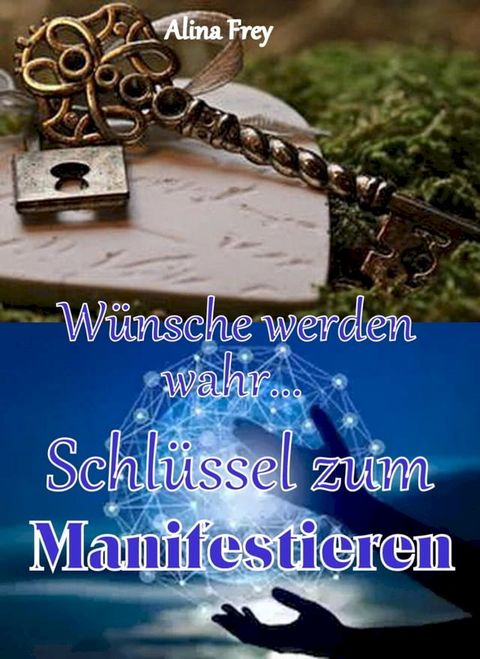 Schl&uuml;ssel zum Manifestieren(Kobo/電子書)