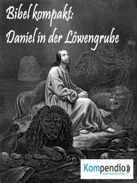 Daniel in der L&ouml;wengrube(Kobo/電子書)