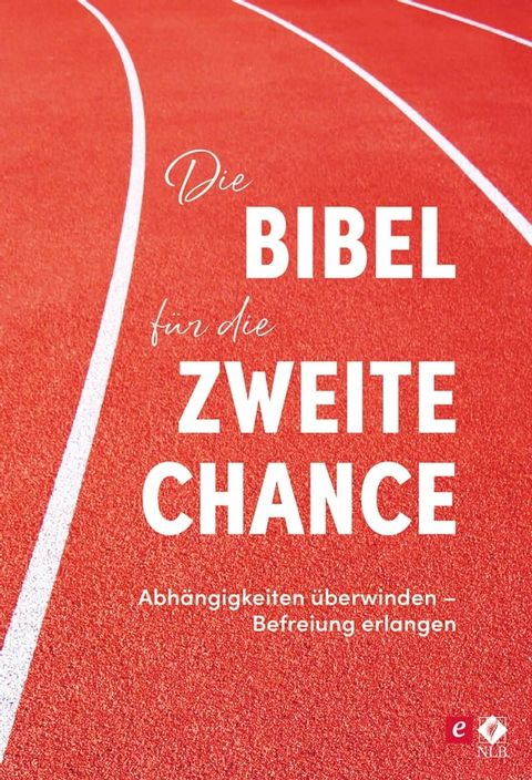 Die Bibel f&uuml;r die zweite Chance(Kobo/電子書)