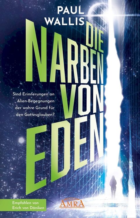 DIE NARBEN VON EDEN. Empfohlen von Erich von D&auml;niken(Kobo/電子書)