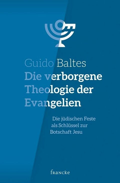 Die verborgene Theologie der Evangelien(Kobo/電子書)