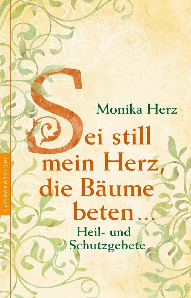  Sei still mein Herz, die Bäume beten ...(Kobo/電子書)