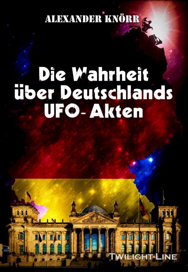  Die Wahrheit über Deutschlands UFO-Akten(Kobo/電子書)