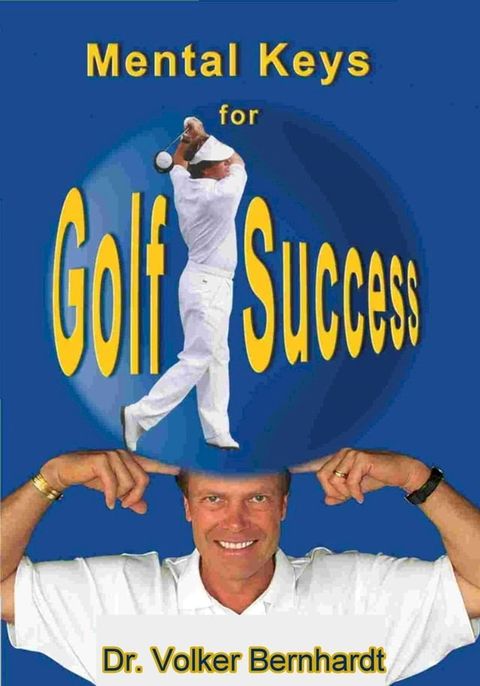 Golf - Mental Keys for Golf Success(Kobo/電子書)