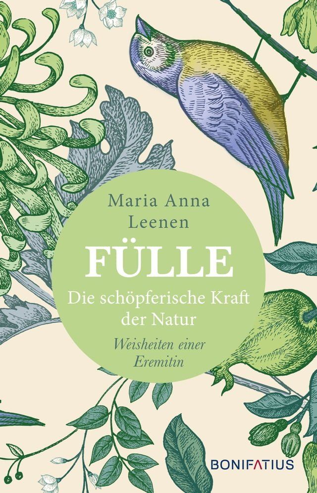  F&uuml;lle - Die sch&ouml;pferische Kraft der Natur(Kobo/電子書)