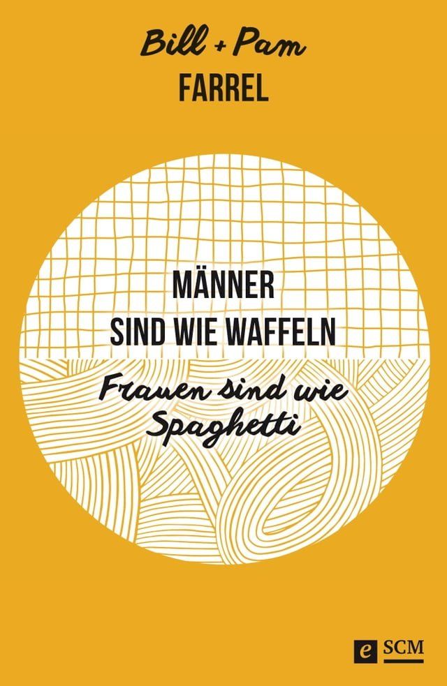  Männer sind wie Waffeln - Frauen sind wie Spaghetti(Kobo/電子書)