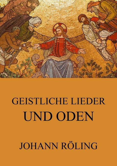 Geistliche Lieder und Oden(Kobo/電子書)