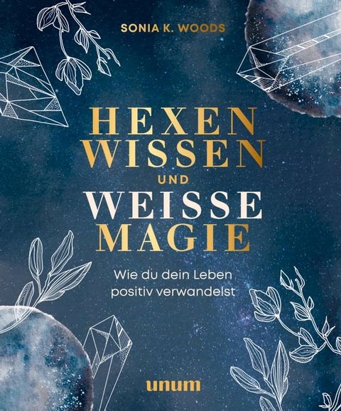 Hexenwissen und weiße Magie(Kobo/電子書)