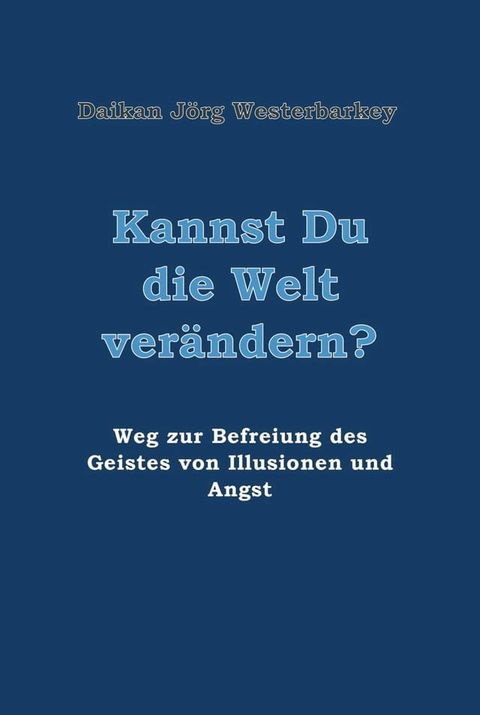 Kannst Du die Welt ver&auml;ndern?(Kobo/電子書)