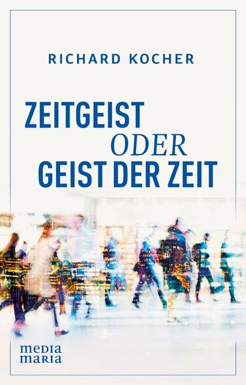 Zeitgeist oder Geist der Zeit(Kobo/電子書)