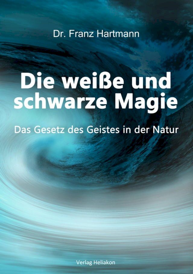  Die weiße und schwarze Magie(Kobo/電子書)