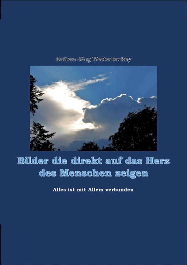  Bilder die direkt auf das Herz des Menschen zeigen(Kobo/電子書)