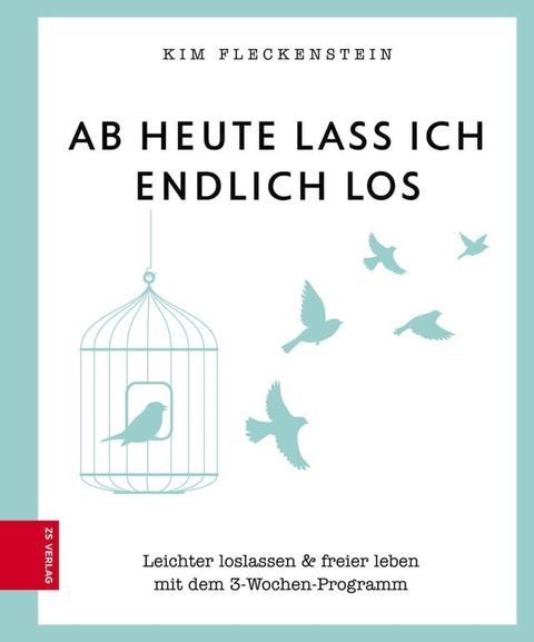 Ab heute lass ich endlich los(Kobo/電子書)