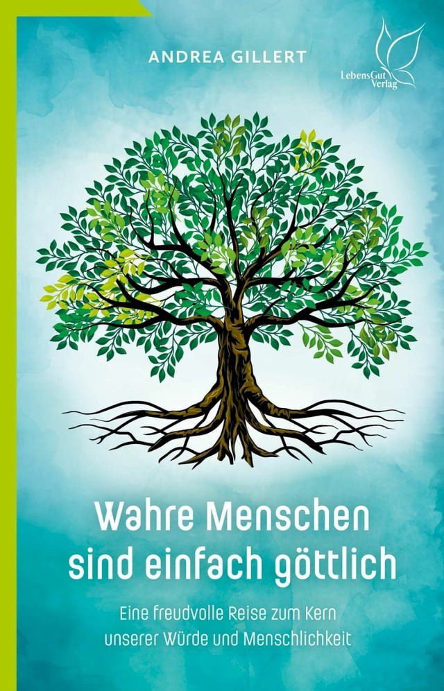  Wahre Menschen sind einfach g&ouml;ttlich(Kobo/電子書)