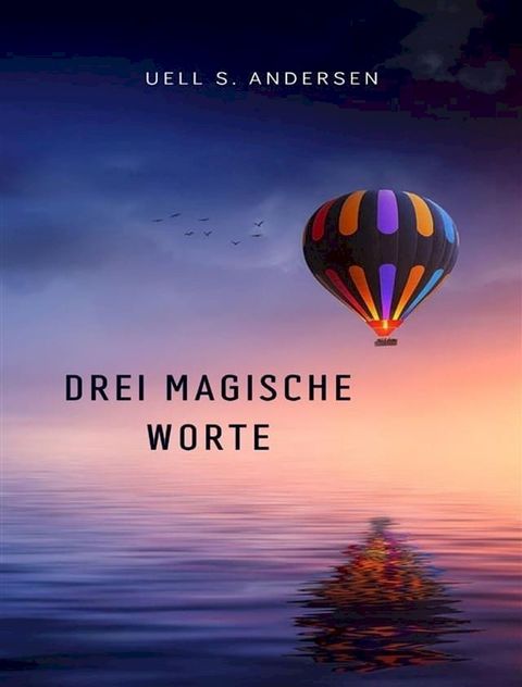 Drei magische worte (&uuml;bersetzt)(Kobo/電子書)