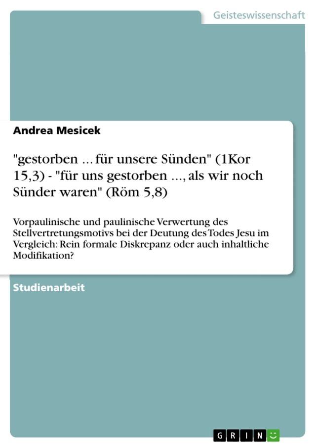  'gestorben ... für unsere Sünden' (1Kor 15,3) - 'für uns gestorben ..., als wir noch Sünder waren' (Röm 5,8)(Kobo/電子書)