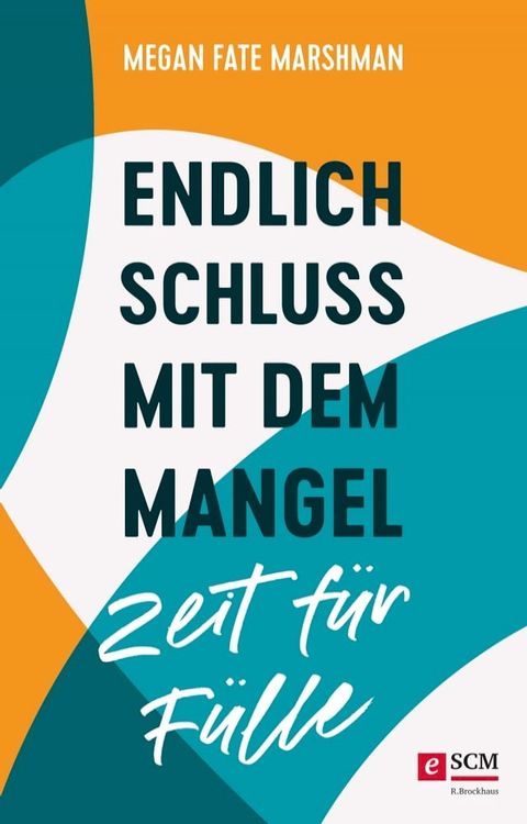 Endlich Schluss mit dem Mangel - Zeit f&uuml;r F&uuml;lle(Kobo/電子書)