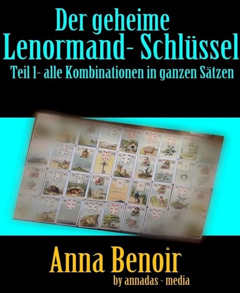 Der geheime Lenormand- Schl&uuml;ssel Teil 1(Kobo/電子書)