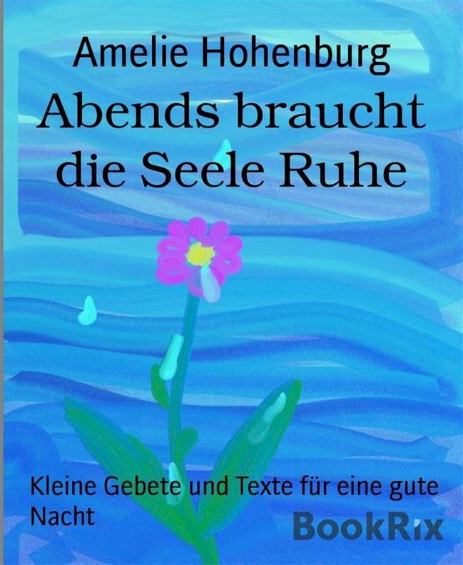  Abends braucht die Seele Ruhe(Kobo/電子書)