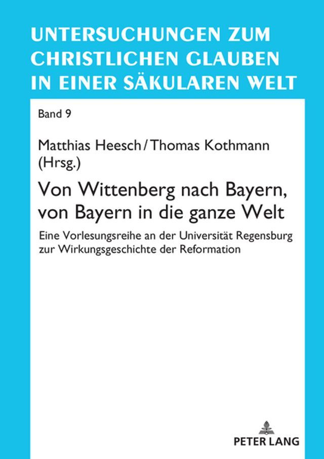  Von Wittenberg nach Bayern, von Bayern in die ganze Welt(Kobo/電子書)