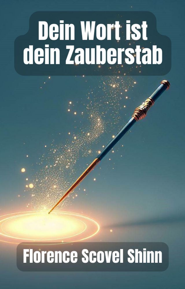  Dein Wort ist dein Zauberstab(Kobo/電子書)