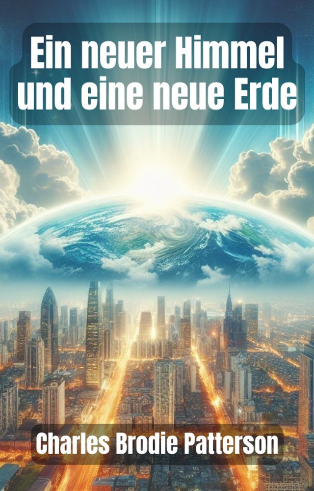  Ein neuer Himmel und eine neue Erde(Kobo/電子書)